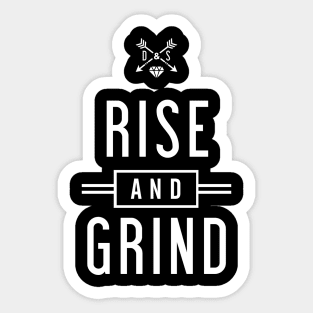 RISE & GRIND Sticker